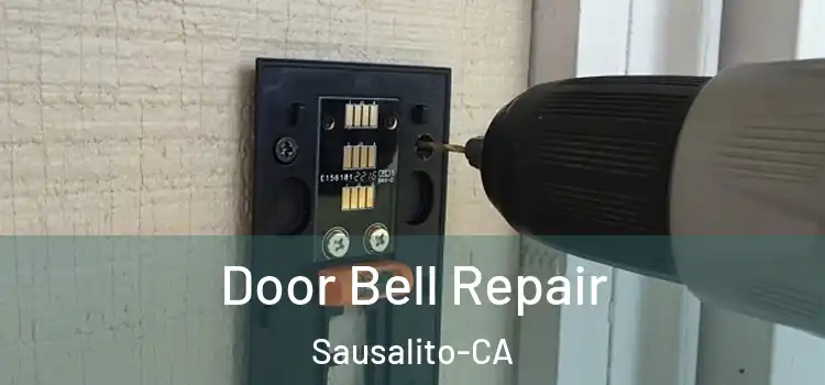 Door Bell Repair Sausalito-CA