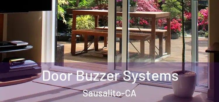  Door Buzzer Systems Sausalito-CA