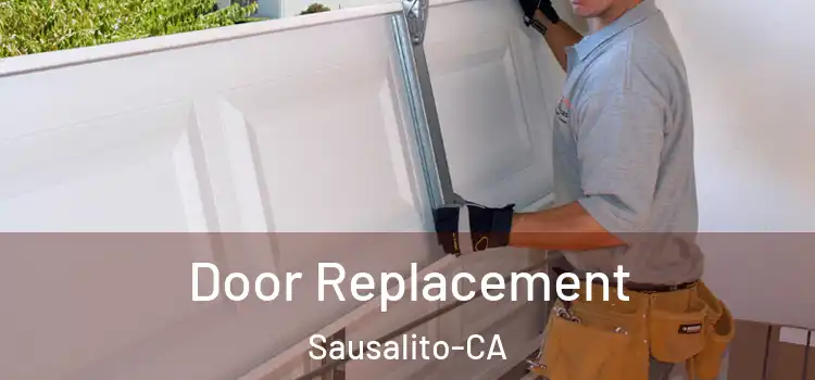 Door Replacement Sausalito-CA